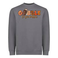 Storm Gobble Gobble Til You Wobble Heavyweight Sweatshirt - LillyAllenDesigns