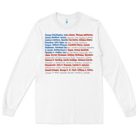 White List of Presidents of the United States, Gift Long Sleeve Tee - longCreatives