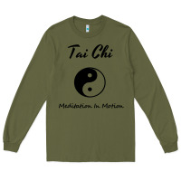 Army Green Tai Chi T, Meditation In Motion, Martial Arts Gift Long Sleeve Tee - longCreatives