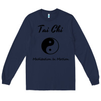 Navy Tai Chi T, Meditation In Motion, Martial Arts Gift Long Sleeve Tee - longCreatives