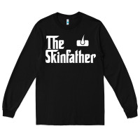 Black The Skin Father Funny Dermatology Dermatologist Gift Long Sleeve Tee - longCreatives