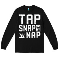 Black Tap Snap Or Nap Jiu Jitsu Hoodie Brazilian BJJ Gifts Long Sleeve Tee - longCreatives
