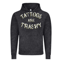 Vintage Black Tattoos Are Trashy Funny Sarcastic Tattoo Gift Vintage Hoodie - longCreatives