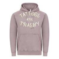 Vintage Zinc Tattoos Are Trashy Funny Sarcastic Tattoo Gift Vintage Hoodie - longCreatives
