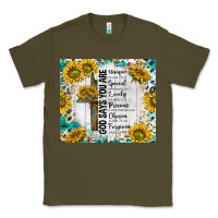 Army Green god says you are with sunflower Classic Tee - TumblerDesignByShophia