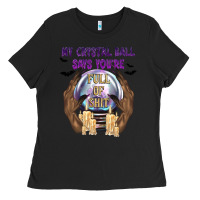 Black My Crystal Ball Says You're Ladies Tee - texasbilliewilder