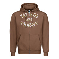 Chestnut Tattoos Are Trashy Funny Sarcastic Tattoo Gift Zipper Hoodie - longCreatives