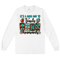 White it's a good day to teach tiny humans Long Sleeve Tee - OliviaCreatesArt
