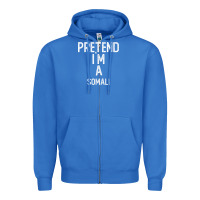True Royal pretend i`m a somali shirt funny halloween Zipper Hoodie - longCreatives