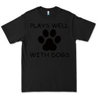 Black Plays Well With Dogs Premium Tee - Bettercallsaul