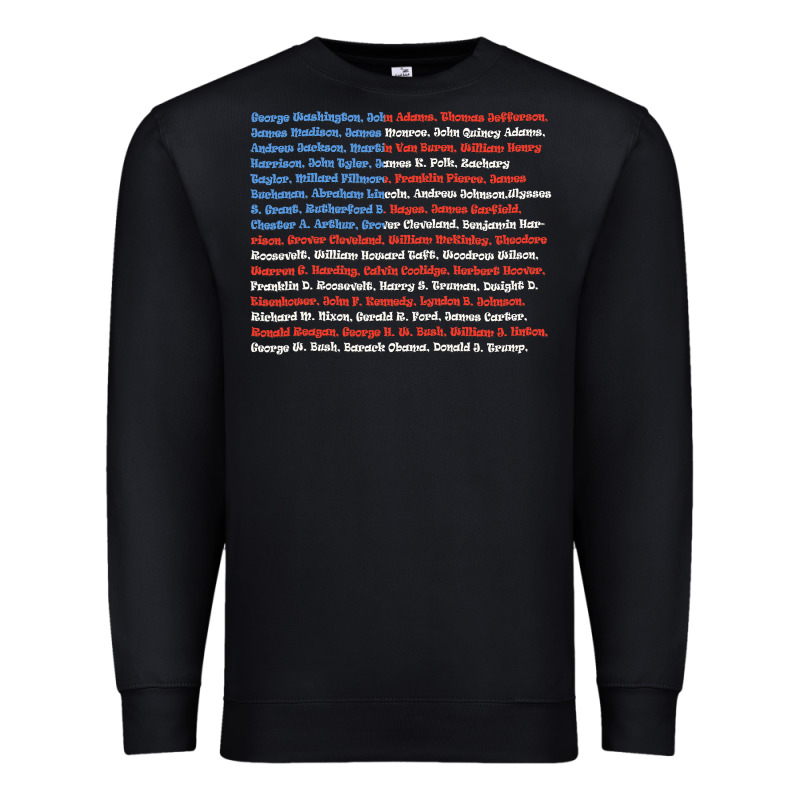 List Of Presidents Of The United States, Gift Premium Sweatshirt by longCreatives | Teevron