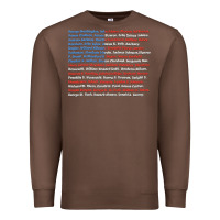 Chestnut List of Presidents of the United States, Gift Premium Sweatshirt - longCreatives