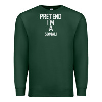 Sports Green pretend i`m a somali shirt funny halloween Premium Sweatshirt - longCreatives