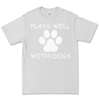 Dove Grey Plays Well With Dogs Premium Tee - Bettercallsaul
