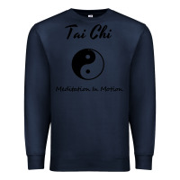 Navy Tai Chi T, Meditation In Motion, Martial Arts Gift Premium Sweatshirt - longCreatives