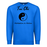 True Royal Tai Chi T, Meditation In Motion, Martial Arts Gift Premium Sweatshirt - longCreatives