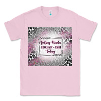 Bubblegum Pink feeling kinda idgaf ish today with leopard Classic Tee - TumblerDesignByShophia