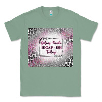 Sage feeling kinda idgaf ish today with leopard Classic Tee - TumblerDesignByShophia