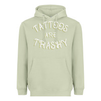 Matcha Tattoos Are Trashy Funny Sarcastic Tattoo Gift Heavyweight Hoodie - longCreatives