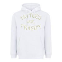White Tattoos Are Trashy Funny Sarcastic Tattoo Gift Heavyweight Hoodie - longCreatives