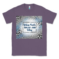 Lavender feeling kinda idgaf ish today with leopard and gli Classic Tee - TumblerDesignByShophia