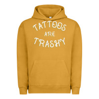 Pigment Peanut Butter Tattoos Are Trashy Funny Sarcastic Tattoo Gift Urban Hoodie - longCreatives