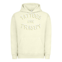 Pigment Pistachio Tattoos Are Trashy Funny Sarcastic Tattoo Gift Urban Hoodie - longCreatives