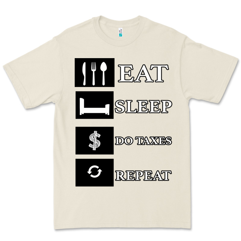 Tax Day Eat Sleep Do Taxes Repeat Gift Premium Tee by Bettercallsaul | Teevron