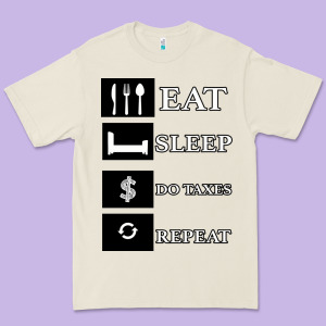 Tax Day Eat Sleep Do Taxes Repeat Gift Premium Tee Designed By Bettercallsaul