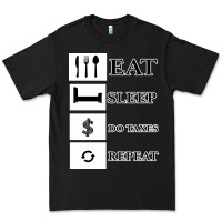 Black Tax Day Eat Sleep Do Taxes Repeat Gift Premium Tee - Bettercallsaul
