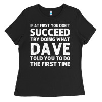 Dave Gift Name Personalized Birthday Funny Christmas Joke Ladies Tee | Teevron