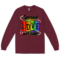 Burgundy spread love not hate Long Sleeve Tee - OliviaCreatesArt