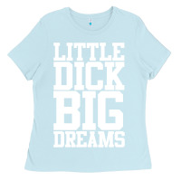 Baby Blue Little Dick Big Dreams Adult Black Humor Ladies Tee - longCreatives