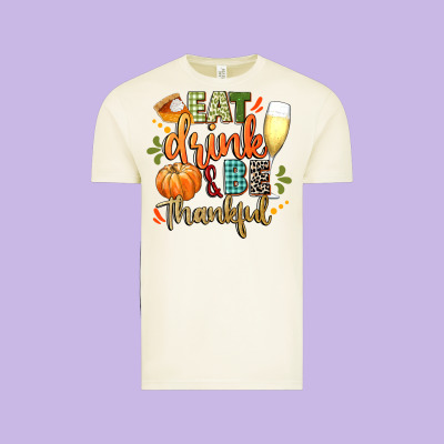 Eat Drink And Be Thankful Vintage Tee Designed By Cowgirlartshop