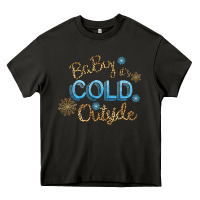 Asphalt Baby It s Cold Outside Heavy Core Tee - Bettercallsaul