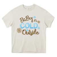 Cream Baby It s Cold Outside Heavy Core Tee - Bettercallsaul