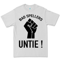 Dove Grey Bad Spellers Premium Tee - Bettercallsaul