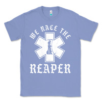 Colony Blue Emt, Ems And Paramedic We Race the Reaper Classic Tee - longCreatives