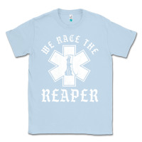 Dusty Blue Emt, Ems And Paramedic We Race the Reaper Classic Tee - longCreatives