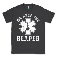 Emt, Ems And Paramedic We Race The Reaper Classic Tee | Teevron