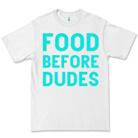 White Food Before Dudes Premium Tee - Bettercallsaul