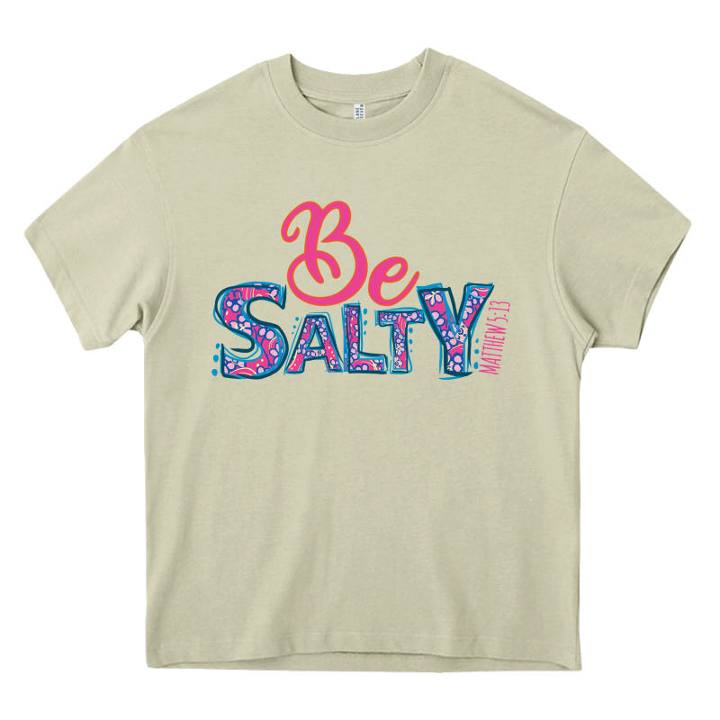 Be Salty Heavy Core Tee by Bettercallsaul | Teevron