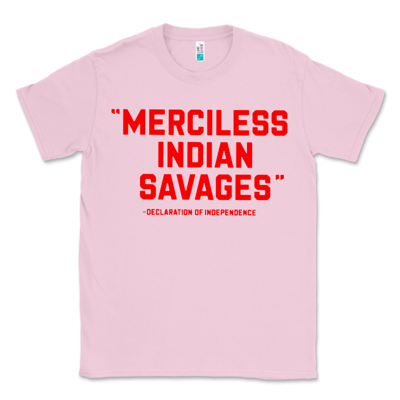 Merciless Indian Savages Classic Tee by longCreatives | Teevron