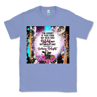 Colony Blue i'm sorry if you find my resting bitchface intimid Classic Tee - TumblerDesignByShophia