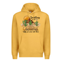 Mustard Something In The Orange Tells We Were Not Done Premium Hoodie - CowhideDigitalArt