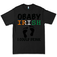 Black O' Baby Irish I Could Drink Premium Tee - Bettercallsaul
