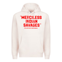 Pale Pink merciless indian savages Premium Hoodie - longCreatives