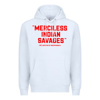 White merciless indian savages Premium Hoodie - longCreatives