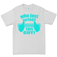 Dove Grey Who Just Farted This Guy Premium Tee - Bettercallsaul
