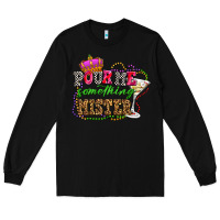 Black pour me something mister olivia Long Sleeve Tee - OliviaCreatesArt